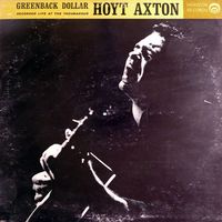 Hoyt Axton - Greenback Dollar - Recorded Live At The Troubadour
